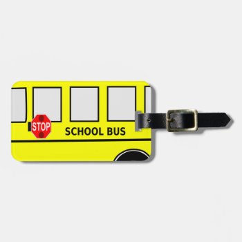 School Bus Luggage Tag by StuffOrSomething at Zazzle