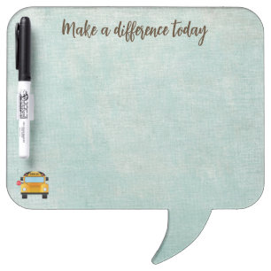 School Bus Make a Difference Today Dry Erase Board