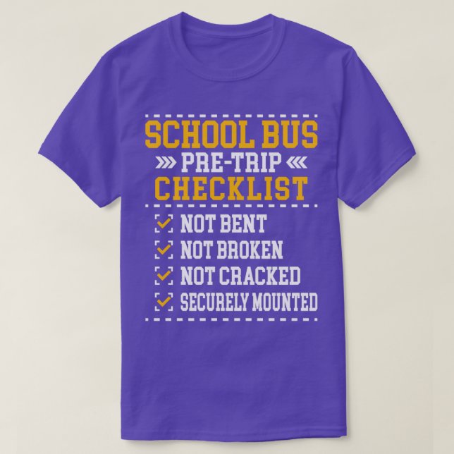 School Bus PreTrip Checklist Bus Driver Funny Sayi T-Shirt (Design Front)