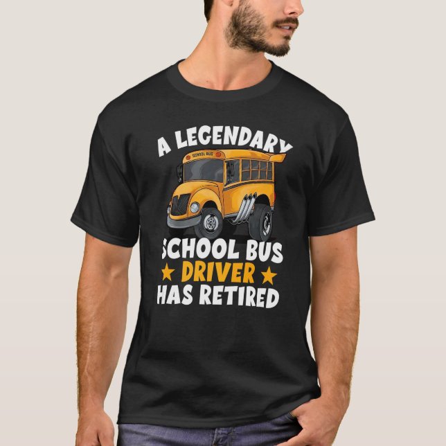 School Bus Retirement Gift Retired School Bus Driv T-Shirt (Front)