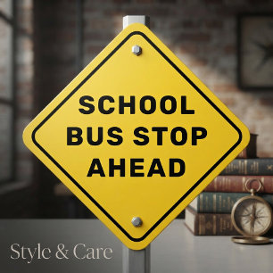 School Bus Stop Ahead Warning Sign Diamond Shape