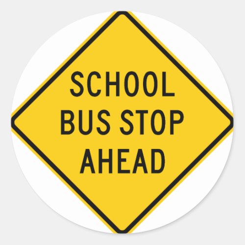 School Bus Stop Highway Sign Classic Round Sticker