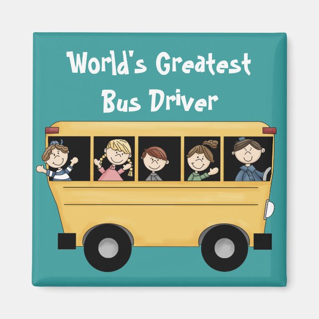 School Bus ~ World's Greatest Bus Driver 2 Magnet (Front)