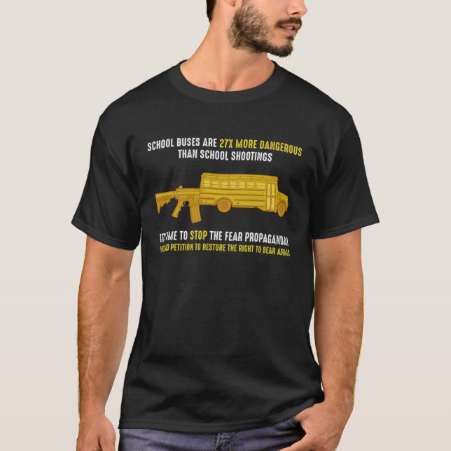 School Buses Are 27 Times More Dangerous T-Shirt (Front)