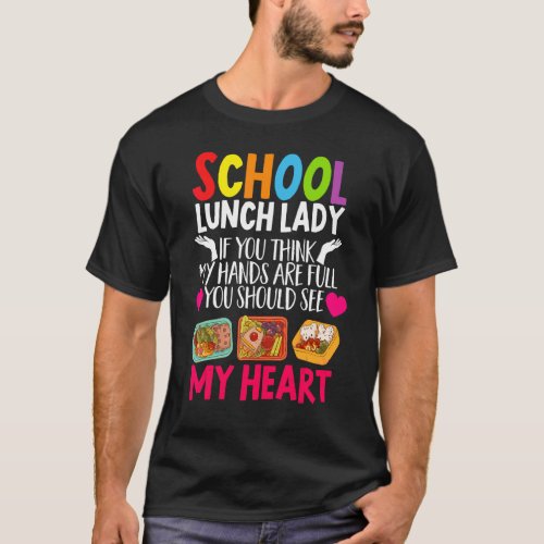 School Cafeteria Worker Lunch Lady Food Trays Scho T_Shirt