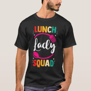 School Cafeteria Worker Service Crew Lunch Lady T-Shirt