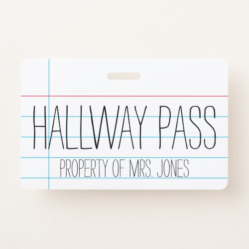 School Classroom Teacher _ Hallway Pass Badge