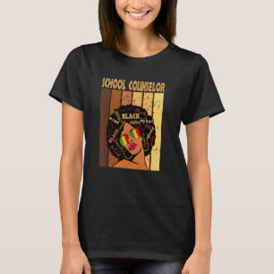 School Counselor Afro African American Black Histo T-Shirt
