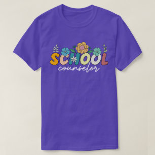 School Counselor Appreciation Wildflower Colorful T-Shirt