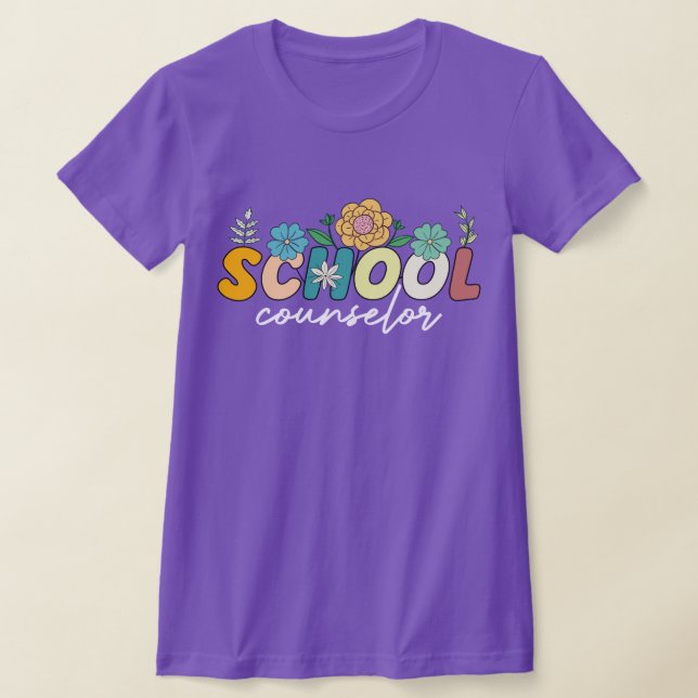 School Counselor Appreciation Wildflower Colorful T-Shirt (Laydown)