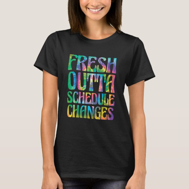 School Counselor Change Schedule 1 T-Shirt (Front)