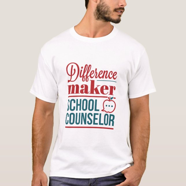 School Counselor Difference Maker T-Shirt (Front)