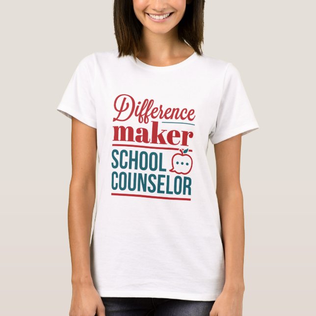 School Counselor Difference Maker T-Shirt (Front)