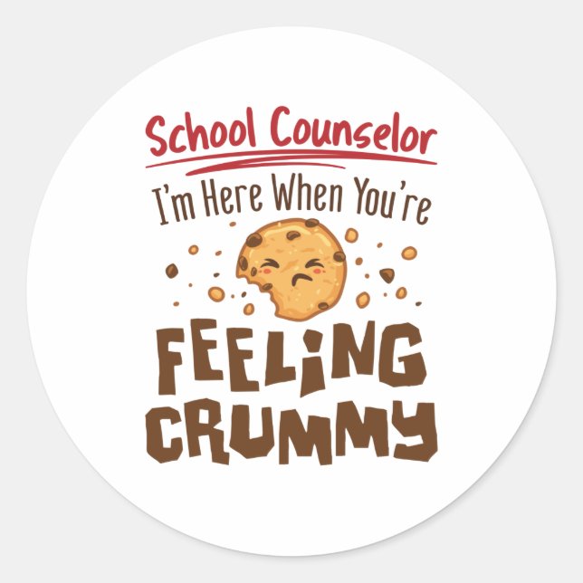 School Counselor Elementary Middle Cute Saying Classic Round Sticker (Front)