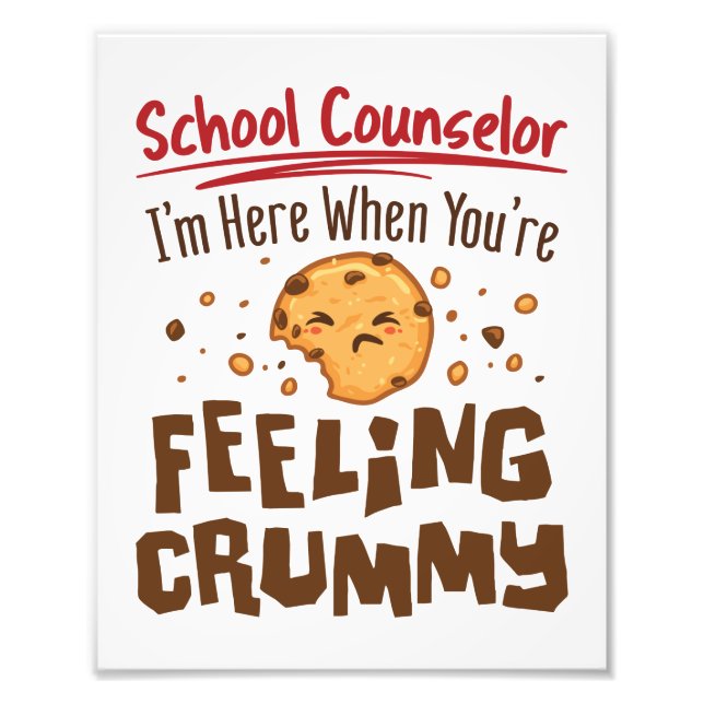 School Counselor Elementary Middle Cute Saying Photo Print (Front)