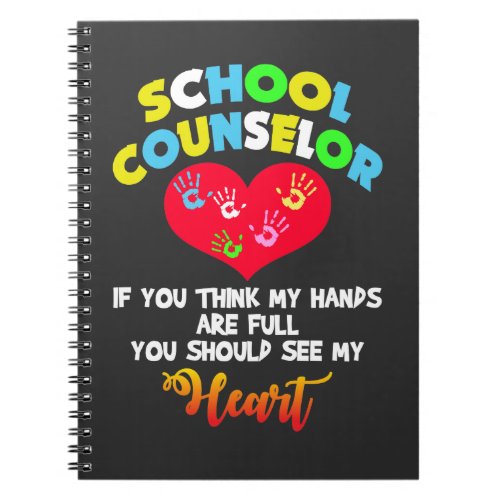 School Counselor Full Heart Appreciation Gift idea Notebook