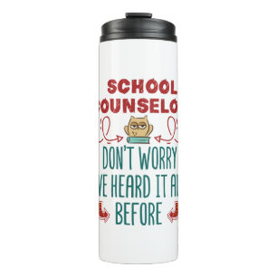 School Counselor Funny Heard It All Before Thermal Tumbler
