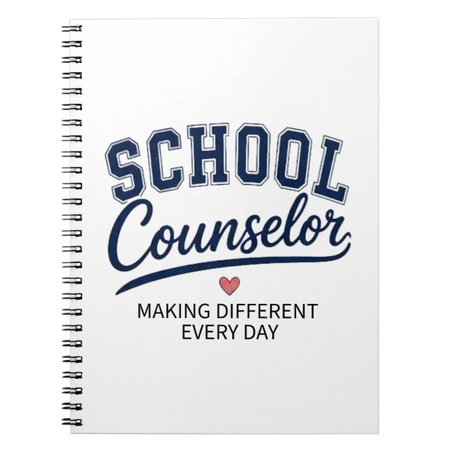 School Counselor Making a Difference Every Day Notebook (Front)