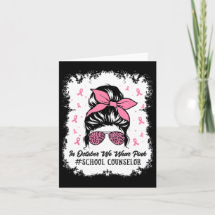 School Counselor Messy Bun Breast Cancer Awareness Card
