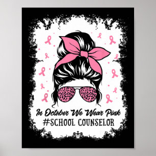 School Counselor Messy Bun Breast Cancer Awareness Poster