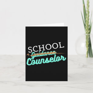 School Counselor Not Guidance Counselor  Card