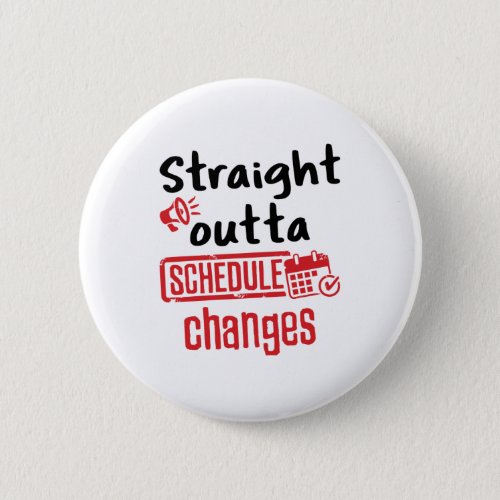 School Counselor Straight Outta Schedule Changes Button