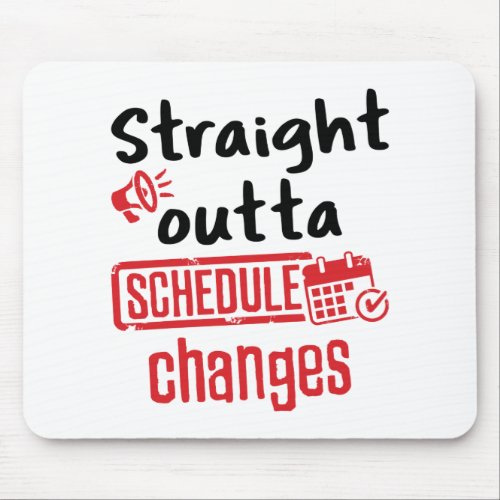 School Counselor Straight Outta Schedule Changes Mouse Pad