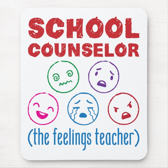 School Counselor (the Feelings Teacher) Mouse Pad (Front)