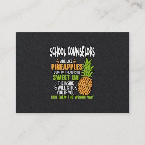 School Counselors Are Like Pineapples Business Card