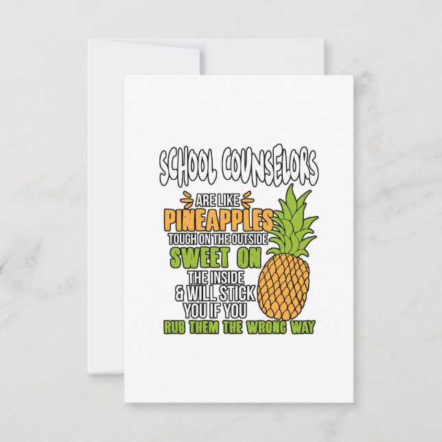 School Counselors Are Like Pineapples. Card (Front)