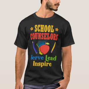 School Counselors Serve Lead Inspire Love Work T-Shirt