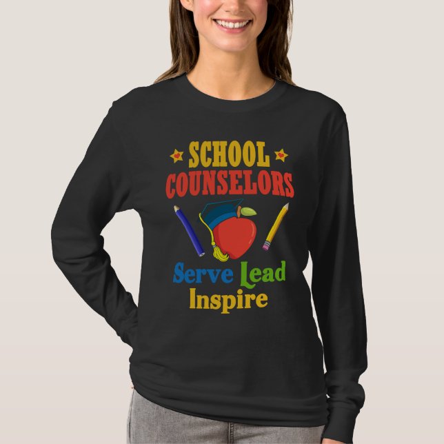 School Counselors Serve Lead Inspire Love Work T-Shirt (Front)