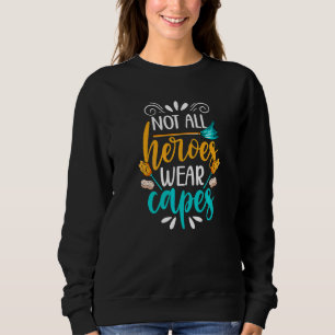 School Custodian Hero School Janitor Day 1 Sweatshirt