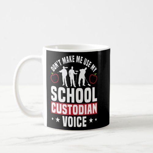 School Custodian Voice Guard Caretaker Guardian Ho Coffee Mug