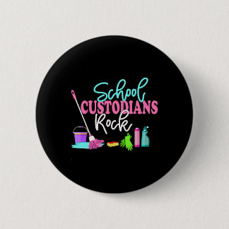 School Custodians Rock Back To School - Janitor Ap Button