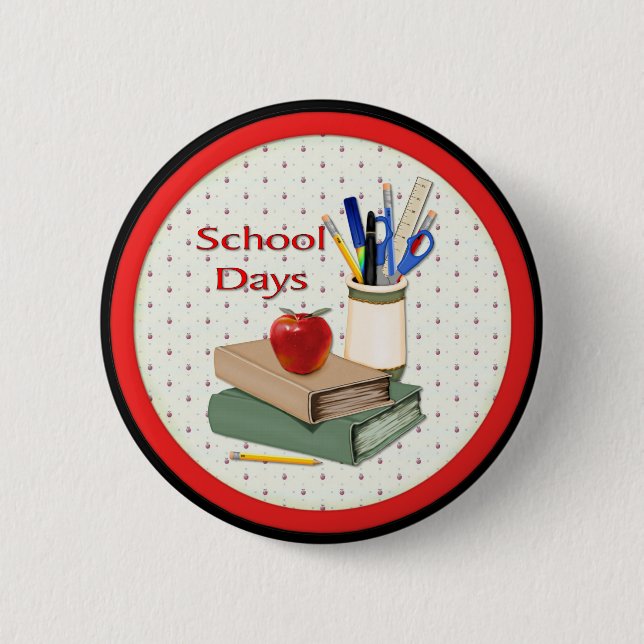 School Days Pinback Button (Front)