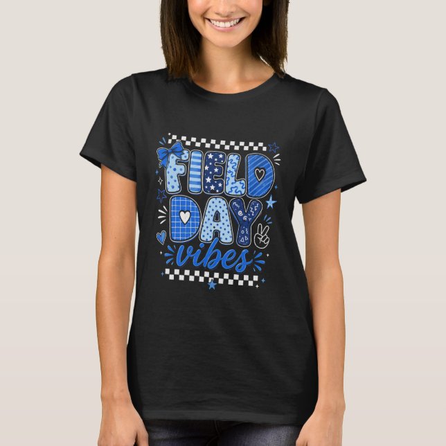 School Event Field Day Vibes Teacher Student Fun T-Shirt (Front)