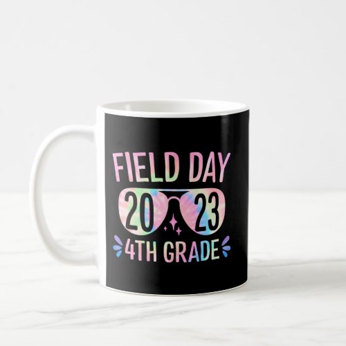 School Field Day Fourth Grade Field Day 2023 Teach Coffee Mug