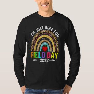 School Field Day Rainbow Teacher I'm Just Here For T-Shirt