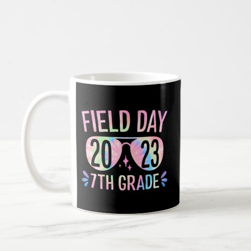 School Field Day Seventh Grade Field Day 2023 Teac Coffee Mug