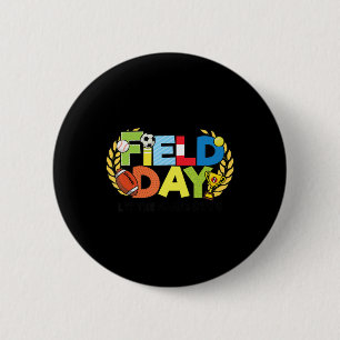 School Field Day Teacher Let The Games Begin Field Button