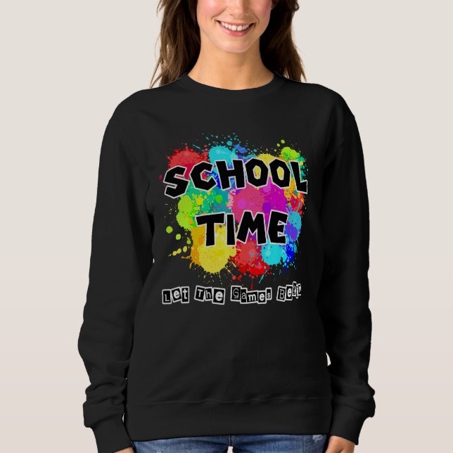School First Day Kids Enrollment Cool  Saying Chil Sweatshirt (Front)