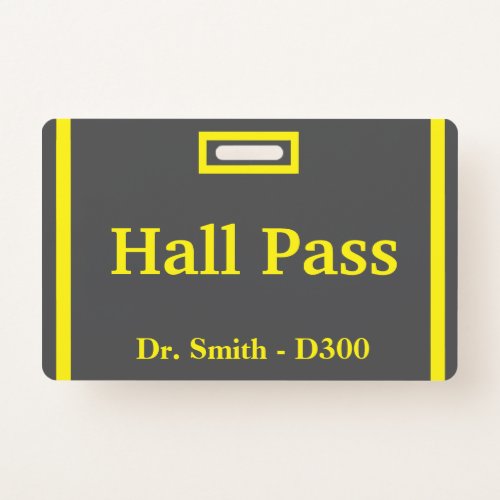 School Hall Pass Badge