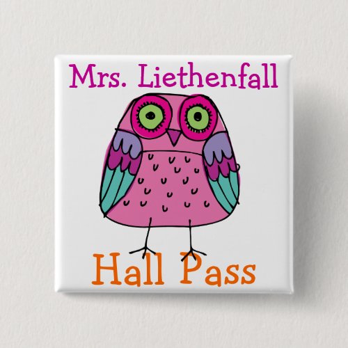 School Hall Pass _ SRF Pinback Button