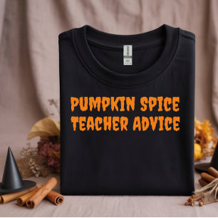  School halloween humor teacher advice typography T-Shirt