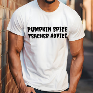 School halloween humor teacher advice typography T-Shirt