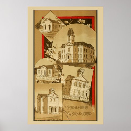 School houses of Santa Cruz California 1887 Poster