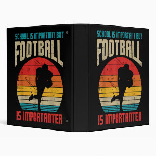 School Important American Football Importanter Fun 3 Ring Binder