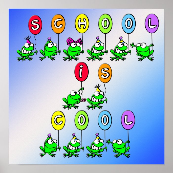 School is Cool   Frogs Poster