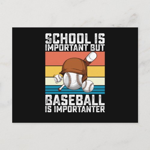School Is Important But Baseball Is Importanter Postcard